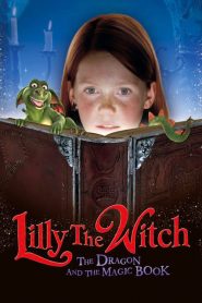 ลิลลี่แม่มดมือใหม่ (2009) Lilly the Witch The Dragon and the Magic Book