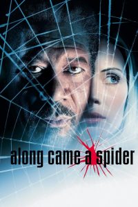 ฝ่าแผนนรก ซ้อนนรก Along Came a Spider (2001)