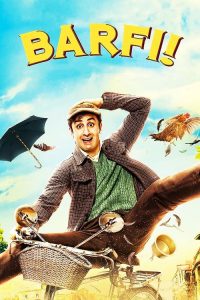 ยิ้มไว้ ตราบที่หัวใจยังมีรัก Barfi! (2012)
