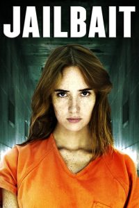 ผู้หญิงขังโหด Jailbait (2014)