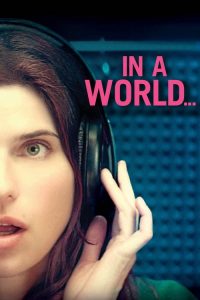 โค้ชเสียงใส หัวใจว้าวุ่น In a World… (2013)