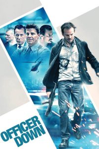 งานดุ ดวลเดือด Officer Down (2013)