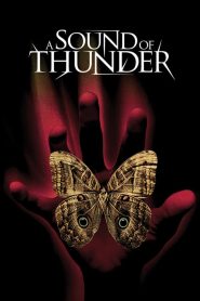 2054 เจาะไดโนเสาร์โลกล้านปี A Sound of Thunder (2005)