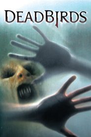 เคหาสน์ หลอนนรก Dead Birds (2005)