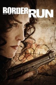 กล้าท้านรก Border Run (2012)