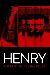 ฆาตกรสุดโหดโคตรอำมหิตจิตเย็นชา Henry: Portrait of a Serial Killer (1986)