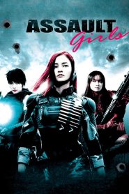 เพชฌฆาตไซบอร์กล่าระห่ำเดือด Assault Girls (2009)