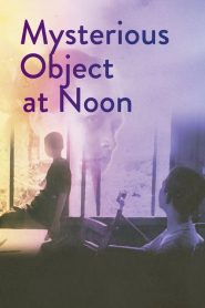 ดอกฟ้าในมือมาร Mysterious Object at Noon (2000)