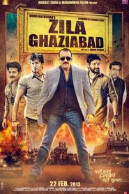มือปราบอันธพาลกราบ Zila Ghaziabad (2013)