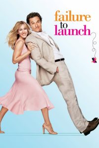 จัดฉากรัก…กำจัดลูกแหง่ Failure to Launch (2006)