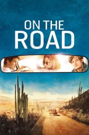 ออน เดอะ โร้ด กระโจนคว้าฝันวันของเรา On the Road (2012)