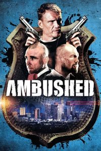 สงครามล้างเมืองโฉด Ambushed (2013)