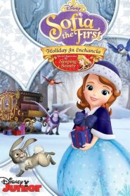โซเฟียที่หนึ่ง วันหยุดในเอ็นแซนเซีย Sofia The First: Holiday In Enchancia (2014)