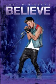 จัสติน บีเบอร์ บีลีฟ เดอะ มูฟวี่ Justin Bieber: Believe (2013)