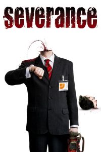 ทัวร์สยองต้องเอาตัวรอด Severance (2006)