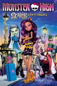 มอนสเตอร์ ไฮ ตะลุยเมืองแฟชั่น Monster High: Scaris City of Frights (2013)