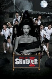 มอ 6/5 ปากหมา ท้าแม่นาค Make Me Shudder 2: Shudder Me Mae Nak (2014)