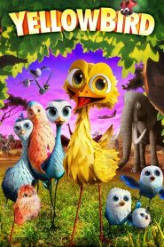 นกซ่าส์บินข้ามโลก Yellowbird (2014)