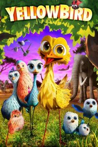นกซ่าส์บินข้ามโลก Yellowbird (2014)