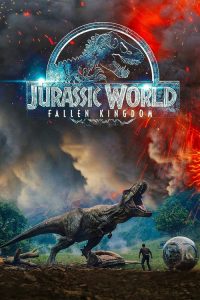 จูราสสิค เวิลด์: อาณาจักรล่มสลาย Jurassic World: Fallen Kingdom (2018)