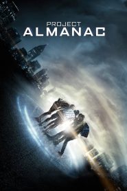 กล้า ซ่าส์ ท้าเวลา Project Almanac (2015)