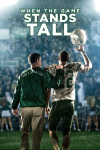 เกมวัดใจเพื่อชัยชนะ When the Game Stands Tall (2014)