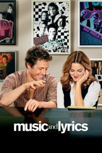 สี่ห้องใจนี้ มีแต่เสียงเธอ Music and Lyrics (2007)