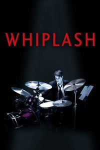 ตีให้ลั่น เพราะฝันยังไม่จบ Whiplash (2014)