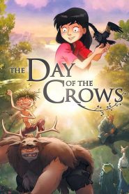 เพื่อนลับในป่ามหัศจรรย์ The Day of the Crows (2012)