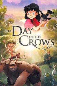 เพื่อนลับในป่ามหัศจรรย์ The Day of the Crows (2012)