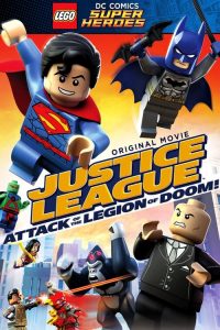 เลโก้ แบทแมน: จัสติซ ลีก ถล่มกองทัพลีเจียน ออฟ ดูม Lego DC Comics Super Heroes: Justice League – Attack of the Legion of Doom! (2015)