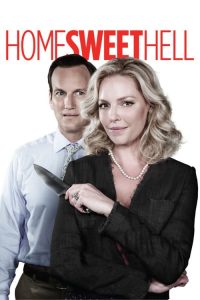 ผัวละเหี่ย เมียละโหด Home Sweet Hell (2015)