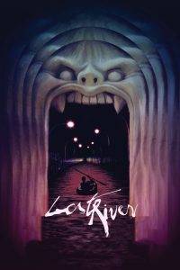 ฝันร้าย เมืองร้าง Lost River (2015)