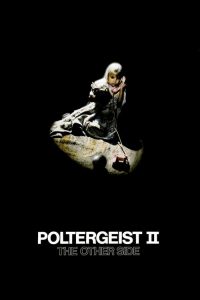 ผีหลอกวิญญาณหลอน 2 Poltergeist II: The Other Side (1986)