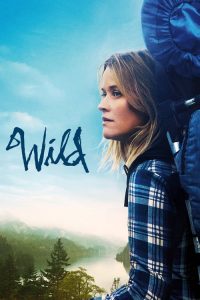 ไวลด์ เดินก้าวไปตราบหัวใจไม่ล้ม Wild (2014)