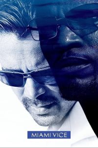 ไมอามี่ ไวซ์ คู่เดือดไมอามี่ Miami Vice (2006)