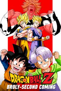 ดราก้อนบอล Z เดอะ มูฟวี่ 10 การกลับมาของโบรลี่ Dragon Ball Z: Broly – Second Coming (1994)
