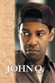 จอห์น คิว ตัดเส้นตายนาทีมรณะ John Q (2002)