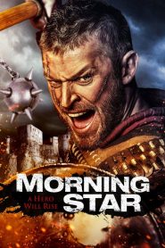 ยอดคนแผ่นดินเถื่อน Morning Star (2014)