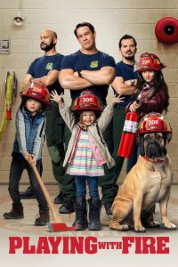 ดับเพลิงอลเวง Playing with Fire (2019)
