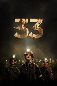 33 ใต้นรก 200 ชั้น The 33 (2015)