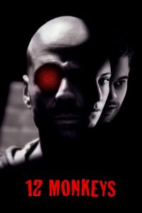 12 มังกี้ส์ 12 ลิงมฤตยูล้างโลก Twelve Monkeys (1995)