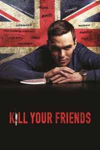 อยากดังต้องฆ่าเพื่อน Kill Your Friends (2015)