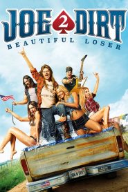 โจ เดิร์ท เทพบุตรตะลึงโลก 2 Joe Dirt 2: Beautiful Loser (2015)