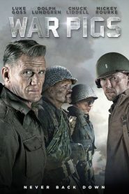 พลระห่ำพันธุ์ลุยแหลก War Pigs (2015)