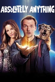 พลังเพี้ยน เอเลี่ยนส่งข้ามโลก Absolutely Anything (2015)