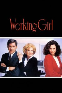 เวิร์คกิ้ง เกิร์ล หัวใจเธอไม่แพ้ Working Girl (1988)