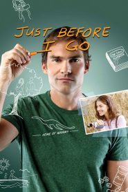 ขอเคลียร์ใจก่อนไปจากเธอ Just Before I Go (2014)
