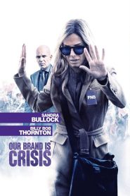 สู้ไม่ถอย ทีมสอยตำแหน่งประธานาธิบดี Our Brand Is Crisis (2015)