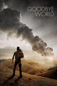 หายนะวันลาโลก Goodbye World (2013)